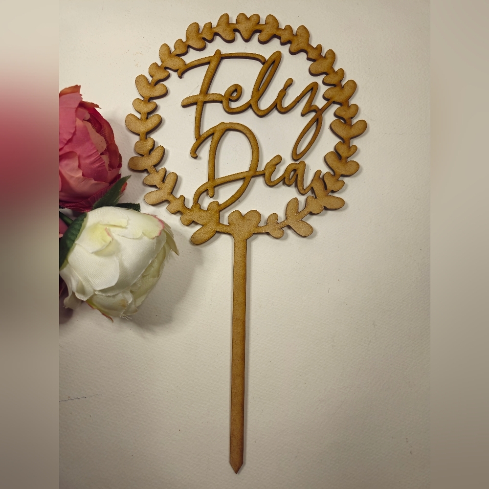 Feliz Día Wooden Cake Topper. Happy Day Cake Topper. Birthday Cake Topper